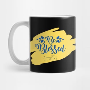 Be Blessed Mug